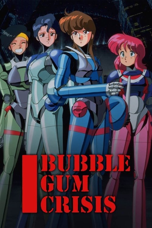 The poster features four animated characters in futuristic blue and red suits, standing against a dark, mysterious background. The title "Bubblegum Crisis" is prominently displayed in bold red letters. The overall mood is mysterious and adventurous, suggesting a space opera or sci-fi setting.