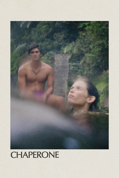 The poster features a shirtless man and a woman in a lush, green forest setting. The muted earth tones and natural background create a serene, intimate atmosphere. The title "CHAPERONE" is prominently displayed at the bottom.