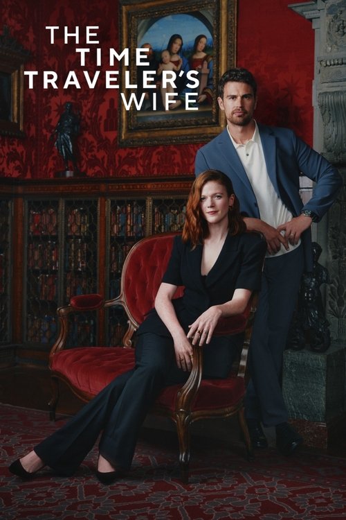 The Time Traveler's Wife poster features a woman in a black dress sitting on a red chair, with a man in a blue suit standing behind her. The background includes a red wall with framed portraits and a patterned carpet, creating a dramatic and mysterious atmosphere. The mood is intriguing, suggesti...