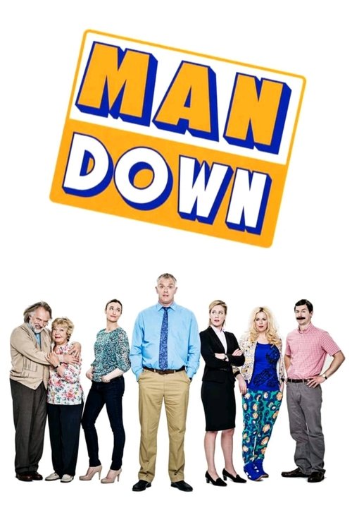 The poster features a group of seven characters in casual attire against a stark white background, with the title "MAN DOWN" prominently displayed in bold, colorful letters. The overall mood is lighthearted and comedic, suggesting a humorous sitcom.