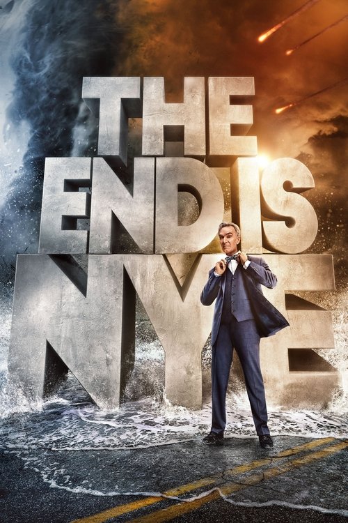 The poster features a man in a sharp suit against a dramatic backdrop of smoke and fire. The title "THE END IS NYE" is prominently displayed in bold, metallic letters. The overall mood is intense and cinematic, suggesting a high-stakes narrative.