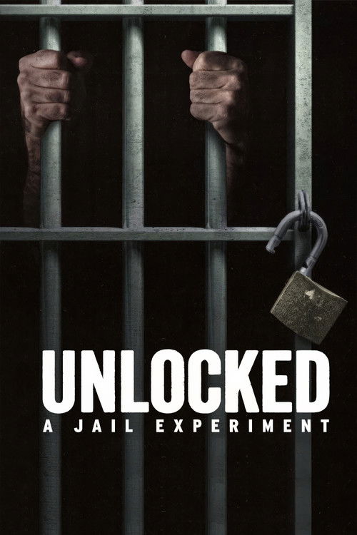 The poster features two hands gripping metal bars, evoking a sense of confinement and mystery. The dark background amplifies the eerie atmosphere, while the metallic color scheme reinforces the prison setting. The title "Unlocked: A Jail Experiment" hints at a suspenseful narrative about freedom ...