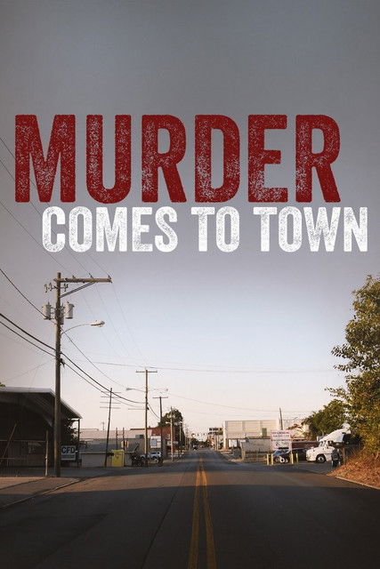 The poster features a desolate road stretching into the distance, evoking a sense of isolation and danger. The title "Murder Comes To Town" is prominently displayed in bold, distressed red and white text, symbolizing the ominous threat lurking in the shadows. The muted colors and lone figures sug...