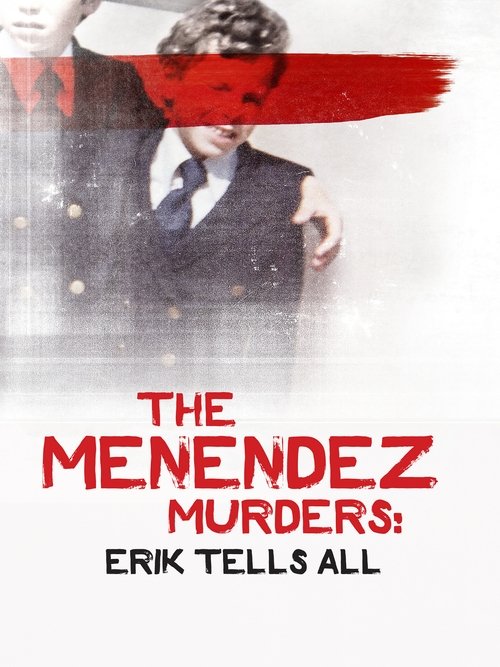 The poster features a man in a dark suit against a stark white background, with a bold red horizontal stripe obscuring his face. The title "The Menendez Murders: Erik Tells All" is prominently displayed in red text, evoking a sense of mystery and tension. The overall composition suggests a dramat...