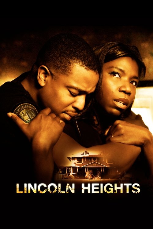 The poster features a young man and woman in a dimly lit, intimate setting, suggesting a romantic or dramatic story. The warm, golden lighting enhances the emotional atmosphere, while the title "LINCOLN HEIGHTS" is prominently displayed at the bottom, hinting at a gritty urban drama.