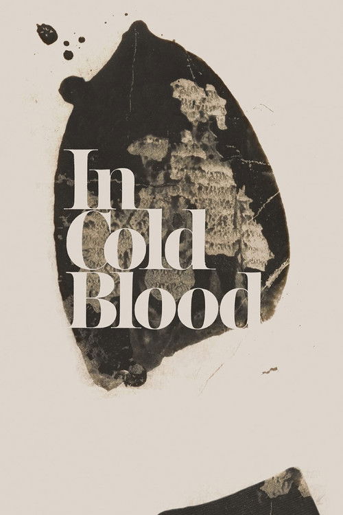 The poster features a stark, sepia-toned silhouette of a person in a dark coat, evoking a sense of mystery and danger. The title "In Cold Blood" is prominently displayed in bold, white letters, creating a stark contrast against the muted background. The overall mood is one of suspense and intrigu...