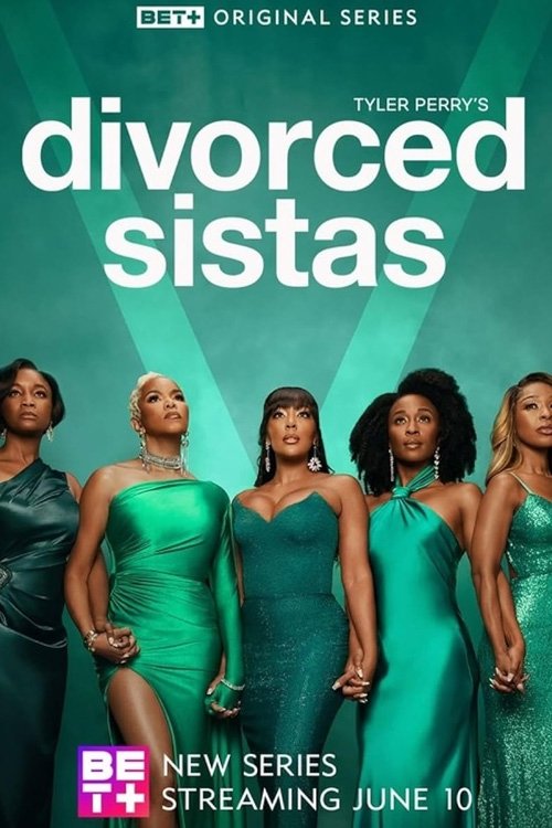 Tyler Perry's Divorced Sistas poster