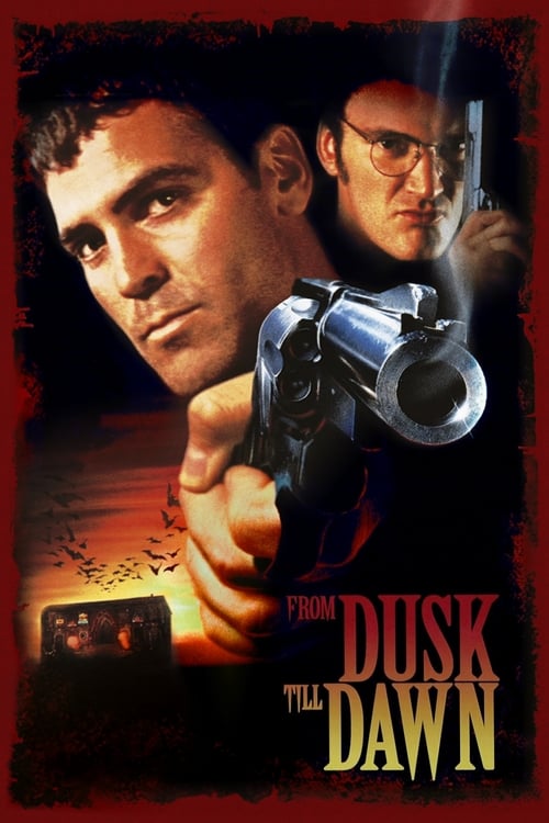 The poster features a gritty, dramatic scene with two men in the foreground, one holding a revolver while the other looks menacingly behind him. The dark red and black background enhances the ominous mood, with the title "From Dusk Till Dawn" prominently displayed in bold, distressed typography.