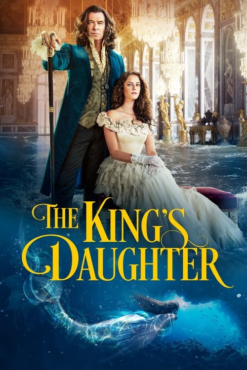 The poster features a man in a teal coat and a woman in a white gown standing against a grand, arched backdrop. The title "The King's Daughter" is prominently displayed in elegant gold lettering. The overall mood is romantic and dramatic, with rich blues and warm tones evoking a sense of historic...
