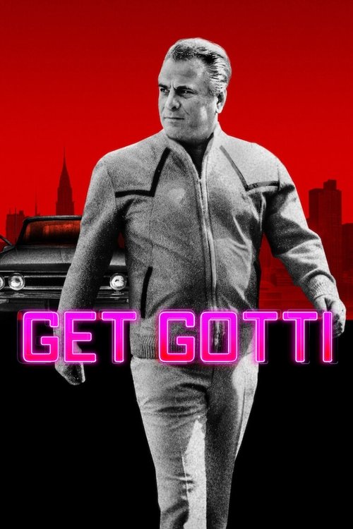 The poster features a man in a gray suit walking confidently against a vibrant red background. The title "GET GOTTI" is prominently displayed in bold pink letters, emphasizing the show's gritty and rebellious tone.