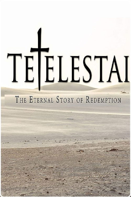 The poster features a serene desert landscape with a prominent cross symbolizing the show's theme of redemption. The muted earth tones and soft lighting evoke a sense of peace and hope, while the bold typography of "Tetelestai" suggests a powerful and timeless narrative.