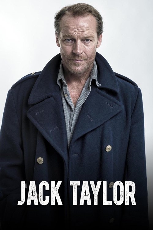 The poster features Jack Taylor in a dark coat against a plain background, conveying a serious and contemplative mood. The bold text "JACK TAYLOR" anchors the image, emphasizing his role as the central figure in the show.