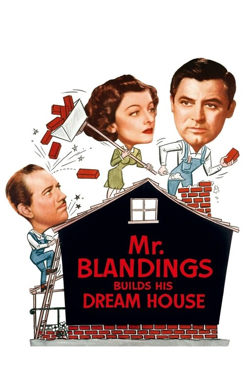 The poster features a whimsical scene with three caricatured figures—a man, a woman, and a man in a blue suit—around a stylized house. The house is painted in deep red with white trim, and the title "Mr. Blandings Builds His Dream House" is prominently displayed in bold red letters. The overall m...