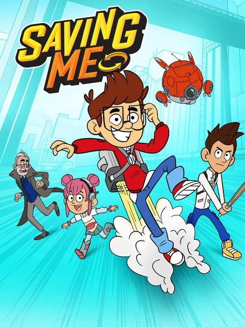 The poster features energetic characters in vibrant colors against a bright blue background, conveying excitement and adventure. The title "Saving Me" is prominently displayed in bold, playful lettering.