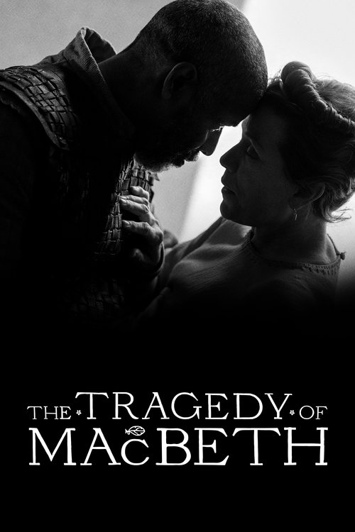 The poster features a dramatic black-and-white scene of two figures in close proximity, conveying an intense, somber mood. The title "The Tragedy of Macbeth" is prominently displayed in elegant typography at the bottom, emphasizing the film's themes of ambition and downfall.