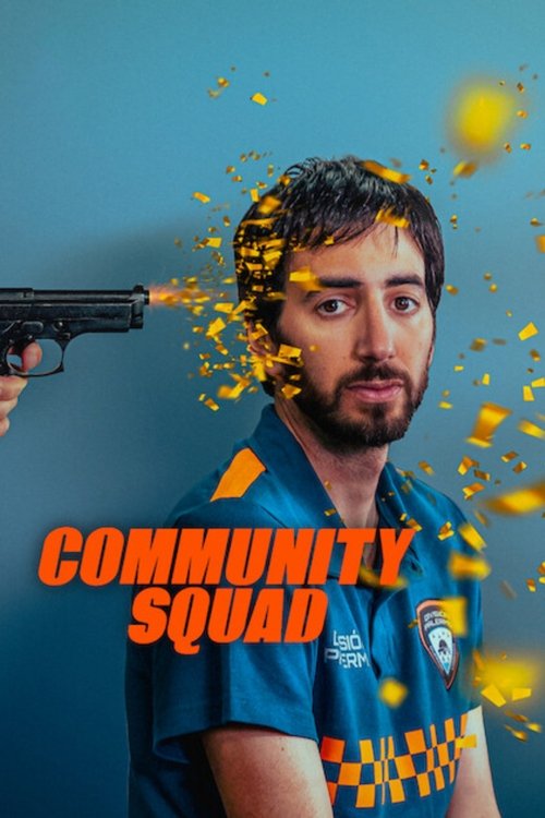 The poster features a man with a beard and intense expression, wearing a blue soccer jersey with yellow accents. A gun is pointed at him, suggesting action or conflict. The background is a solid blue, and the word "COMMUNITY SQUAD" is prominently displayed in bold orange letters. The overall mood...