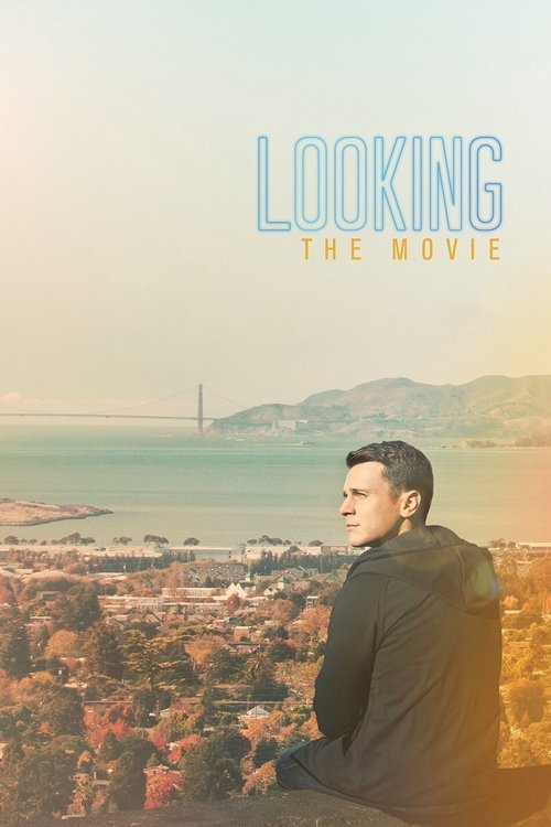 The movie poster features a man in a dark jacket sitting on a hill overlooking a scenic coastal landscape. The warm, golden hues of the sunset create a serene and contemplative mood, while the title "LOOKING THE MOVIE" is prominently displayed in bold, light blue letters.