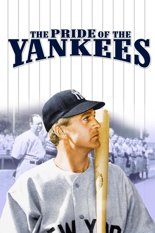 The poster features a young Yankee player in a gray uniform, holding a bat, with a blurred background of other players and fans. The bold blue text "THE PRIDE OF THE YANKEES" dominates the top. The mood is nostalgic and celebratory, capturing the spirit of the team.