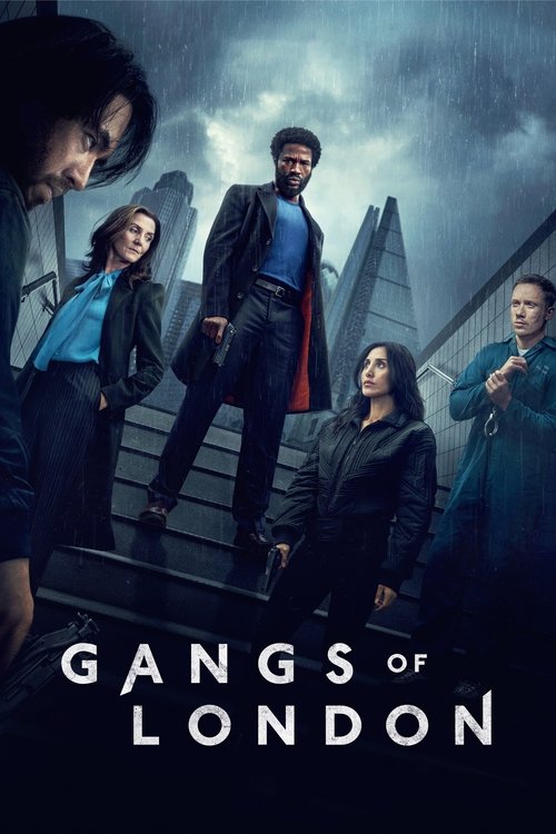 The poster features six characters against a stormy London skyline, with dramatic lighting and dark tones. The mood is mysterious and suspenseful, hinting at a crime drama. The title "Gangs of London" is prominently displayed at the bottom.
