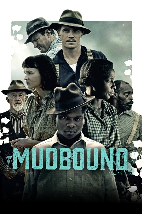 The poster features a group of rugged, determined characters in a dusty, gritty Western setting. The muted earth tones and sepia tones evoke a sense of adventure and hardship. The title "MUDBOUND" is prominently displayed in bold, teal letters, suggesting a journey through challenging terrain.