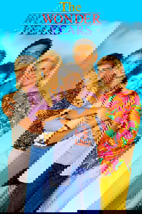 The Wonder Years poster features a vibrant group of six characters against a cheerful blue sky, capturing the nostalgic and joyful mood of the show.