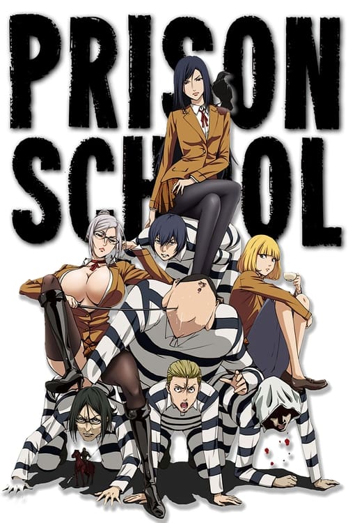 The poster features a group of anime characters in prison uniforms, with the bold "PRISON SCHOOL" title dominating the top. The warm orange and black color scheme creates a dramatic atmosphere, while the characters' varied expressions convey a mix of determination and camaraderie.