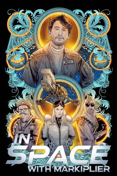 The poster features Markiplier in a space suit surrounded by other characters, including a dragon and a bird, all set against a vibrant blue and gold cosmic background. The mood is whimsical and adventurous, with the title "In Space with Markiplier" prominently displayed in bold, futuristic lette...