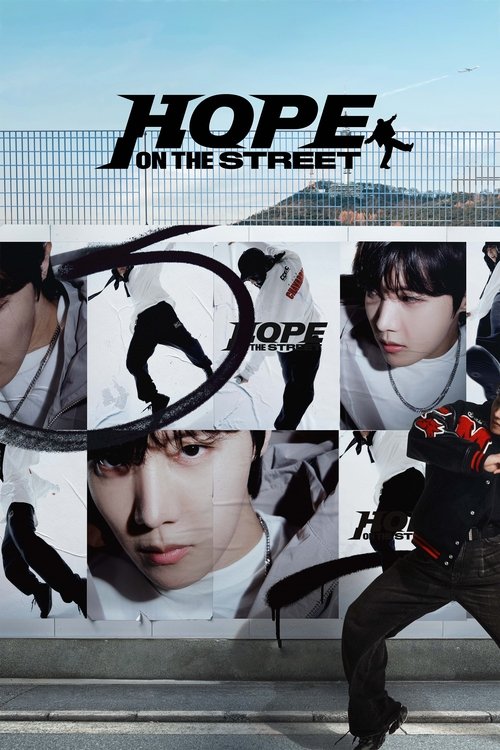 The poster features a dynamic street scene with a man in a black hoodie running toward the viewer, while others in various poses appear behind him. The bold "HOPE ON THE STREET" title stands out against a backdrop of a fence and sky. The overall mood is energetic and gritty, capturing the essence...