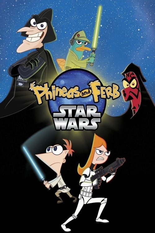 The poster features Phineas and Ferb in action poses against a dark, starry background, with iconic characters like Darth Vader, Luke Skywalker, and Finn the Human looming above. The vibrant colors of their outfits contrast sharply with the deep space backdrop, creating a playful yet adventurous ...