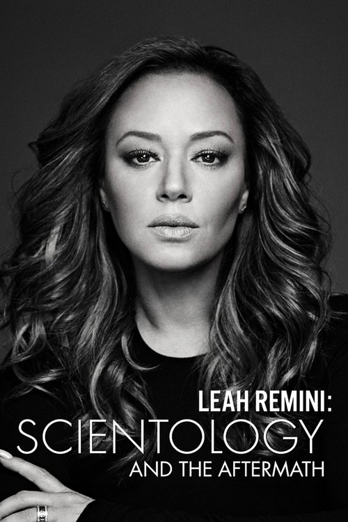 The poster features a striking black-and-white portrait of Leah Remini against a dark background. The title "Leah Remini: Scientology and the Aftermath" is prominently displayed in bold white text, emphasizing the show's focus on her life and legacy. The overall mood is somber and reflective, cap...