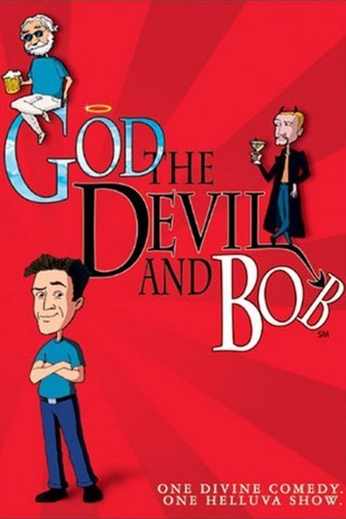 This vibrant poster features three cartoon characters against a bold red background, evoking a humorous and playful mood. The title "God, the Devil and Bob" is prominently displayed in stylized fonts, with one character holding a golden crown, suggesting a comedic rivalry. The overall design uses...