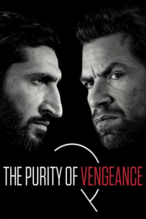 The poster features two men in close-up, their faces illuminated against a stark black background. The title "The Purity of Vengeance" is prominently displayed in bold red and white text, evoking a sense of intensity and drama. The overall mood is one of suspense and intrigue, suggesting a high-s...