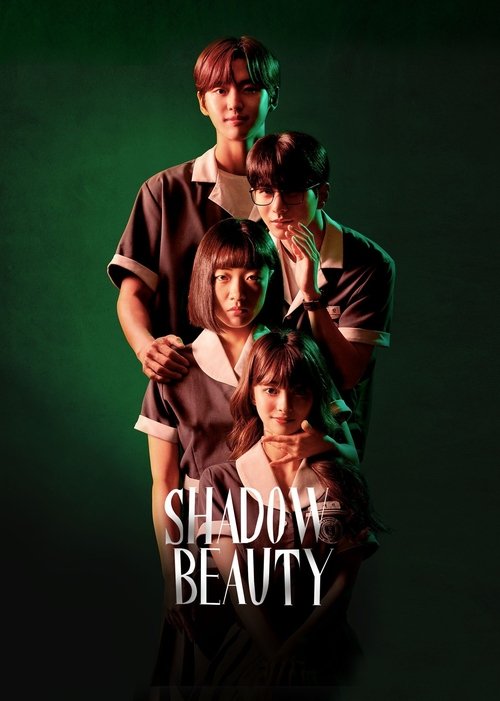 The poster features four characters in a dimly lit, moody setting with green lighting. The characters are dressed in dark, formal attire, suggesting a serious or dramatic tone. The title "Shadow Beauty" is prominently displayed in white text at the bottom, emphasizing the show's theme of hidden o...
