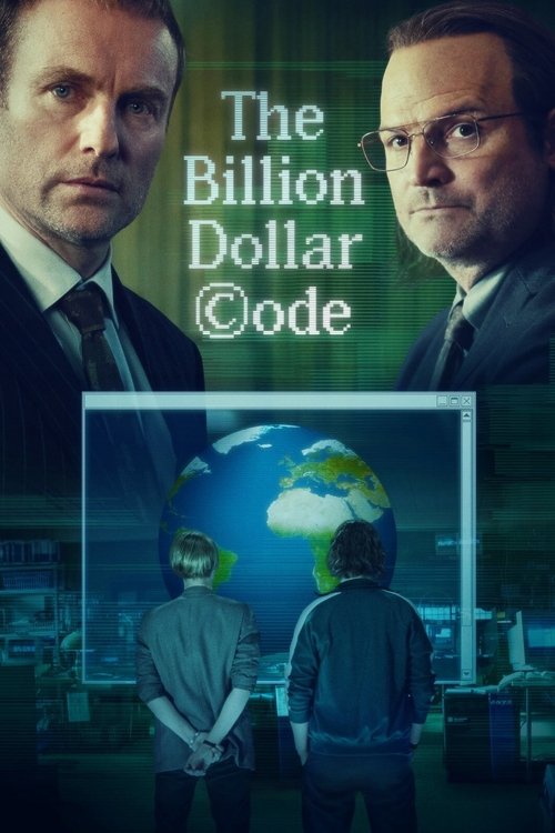 The poster features two men in suits looking serious against a dark, moody background. The title "The Billion Dollar Code" is prominently displayed in white text. Below, a globe with a cloud forms the backdrop, suggesting global connections. The overall mood is mysterious and professional, hintin...