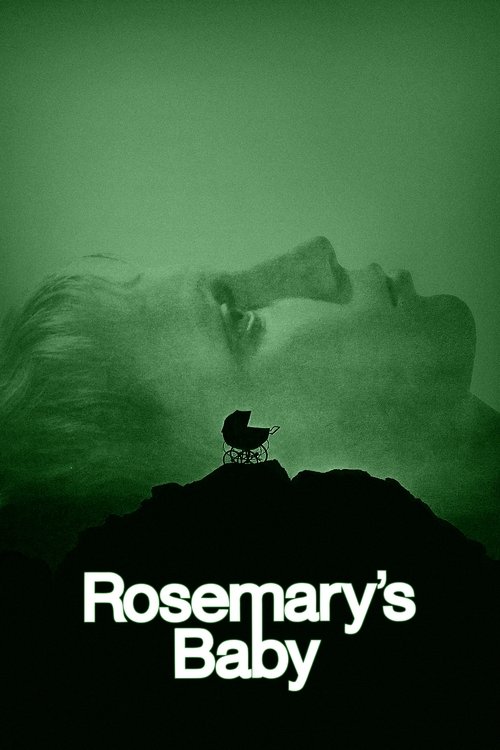 The poster features a ghostly figure of a woman in a green tint, with a small bird perched on a dark silhouette. The title "Rosemary's Baby" is prominently displayed in white text at the bottom. The eerie and mysterious atmosphere evokes a sense of suspense and horror.
