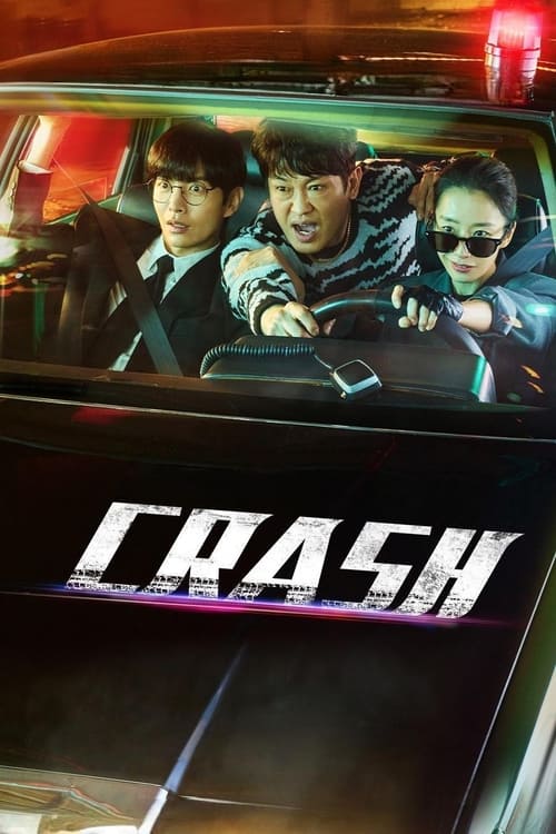 The poster features three characters in a high-speed car, with dramatic lighting and motion blur conveying urgency. The bold "CRASH" text in metallic letters emphasizes the film's intense action. The overall mood is thrilling and suspenseful, capturing the essence of a high-stakes chase.