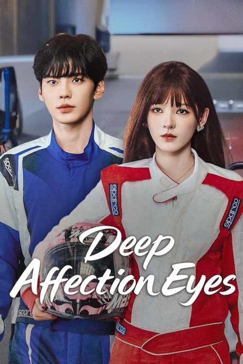 The poster features two young men in futuristic racing suits, one in blue and the other in red, standing side by side against a blurred background. The title "Deep Affection Eyes" is prominently displayed in white script, suggesting a romantic or intense storyline. The overall mood is dramatic an...