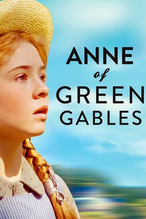 The poster features a young girl with red hair and a straw hat, looking thoughtfully to the side against a bright blue sky. The title "Anne of Green Gables" is prominently displayed in bold black letters. The overall mood is serene and nostalgic, evoking the charm of the beloved children's book.