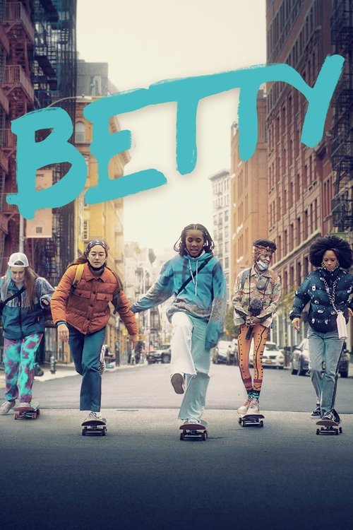 A vibrant street scene features five young girls skateboarding, with the bold turquoise "BETTY" text dominating the top. The warm sunlight and colorful clothing evoke a nostalgic, energetic mood, capturing the essence of youthful freedom and community.
