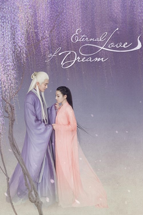 The poster features two elegant figures in a romantic embrace against a soft purple backdrop. The man wears a flowing lavender robe while the woman dons a delicate pink gown, symbolizing their shared dream. The overall mood is serene and dreamy, capturing the essence of eternal love.