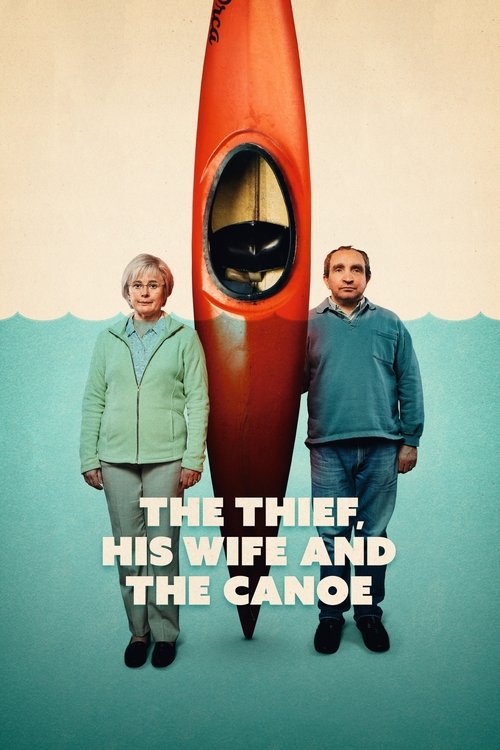 The poster features two men standing beside a vibrant red canoe with a black cat inside, set against a soft teal background. The mood is whimsical and playful, suggesting a humorous or lighthearted narrative. The title, "The Thief, His Wife and the Canoe," hints at a comedic adventure involving a...