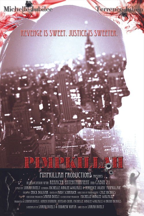 The poster features a silhouette of a man against a cityscape, with the tagline "Revenge is sweet, justice is sweet." The muted red and black tones evoke a noir atmosphere, while the title "Pimpkillah" stands out in bold red letters.