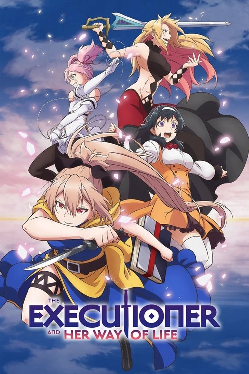 The poster features four animated characters in dynamic poses against a starry sky, with the title "The Executioner and Her Way of Life" prominently displayed. The vibrant colors and energetic composition convey a sense of adventure and camaraderie.
