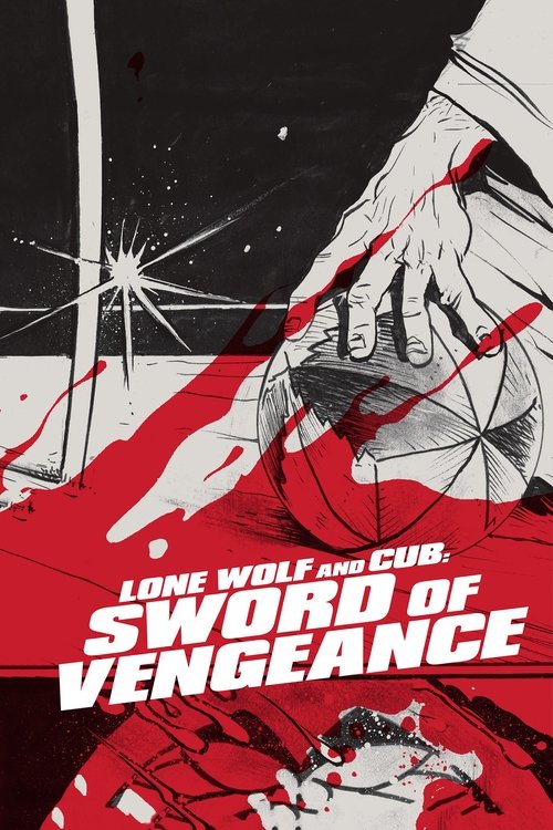 The poster features a dramatic, high-contrast design with bold red and black tones. A figure in white stands amidst splattered red paint, evoking a sense of action and danger. The title "LONE WOLF AND CUB: SWORD OF VENGEANCE" is prominently displayed in striking typography, suggesting themes of r...