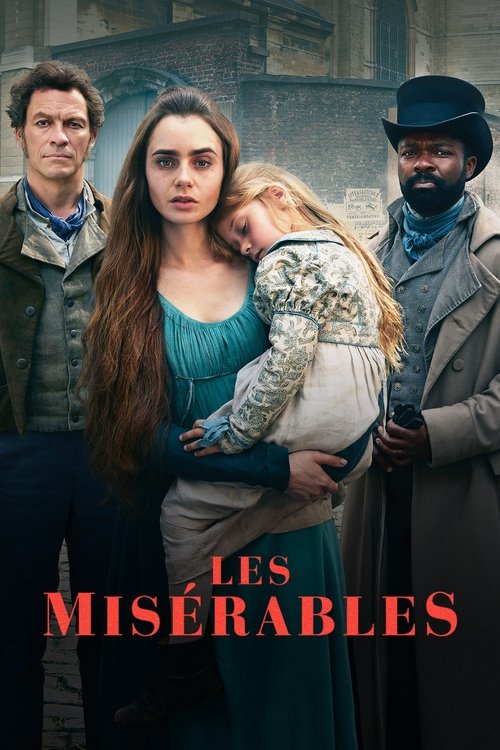 The poster features four characters in period clothing, with a woman in the center holding a young girl who is asleep. The mood is somber and dramatic, reflecting the tragic themes of the show. The title "Les Misérables" is prominently displayed in bold red letters at the bottom.
