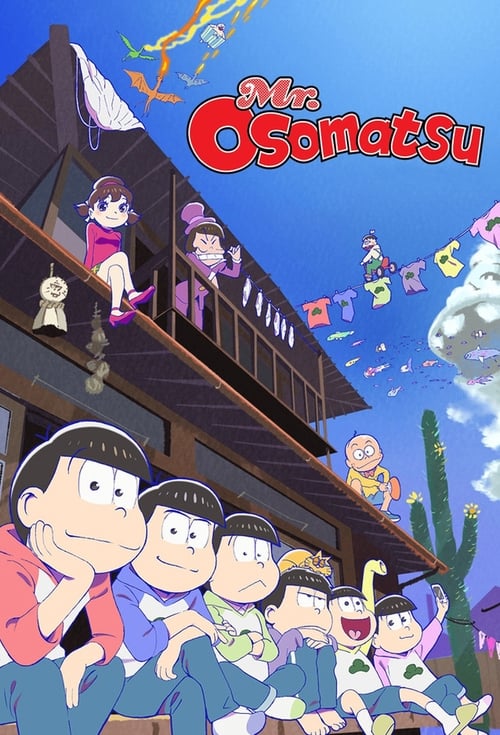 This vibrant TV poster features a lively scene with characters from "Mr. Osomatsu" on a balcony and a group of children in the foreground. The warm colors of reds, blues, and yellows create a cheerful, energetic atmosphere, capturing the essence of the show's playful and adventurous spirit.