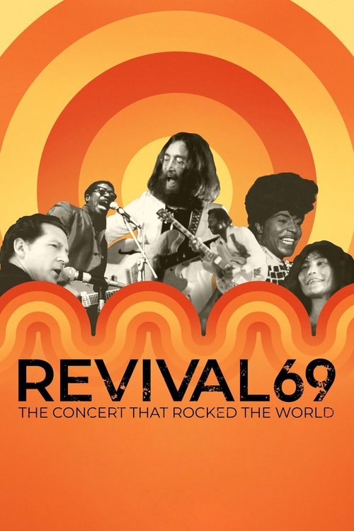 The poster features a vibrant orange and yellow gradient background with concentric rings. It showcases a collage of musicians in black-and-white, exuding energy and passion. The bold text "REVIVAL69" dominates the bottom, accompanied by the tagline "THE CONCERT THAT ROCKED THE WORLD." The overal...