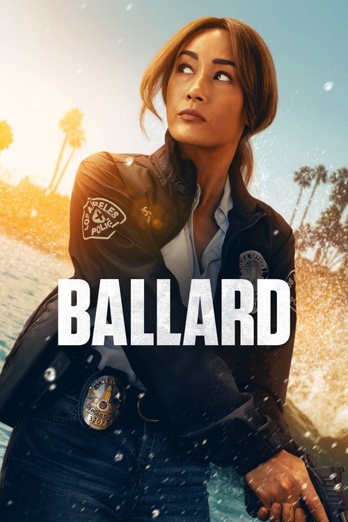 A determined woman in a leather jacket stands against a warm sunset backdrop, her gaze fixed upward with a sense of resolve. The bold white text "BALLARD" dominates the foreground, while palm trees and golden hues suggest an adventurous, sun-drenched setting.