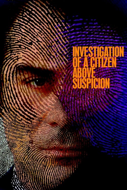 The poster features a close-up of a man's face, partially obscured by fingerprint patterns in warm tones. The background is a cool, dark blue with vibrant purple hues, creating a mysterious and suspenseful atmosphere. The title, "Investigation of a Citizen Above Suspicion," is prominently display...