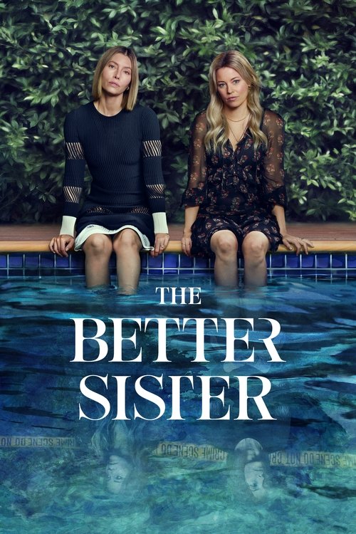 Two women sit on a poolside bench, surrounded by lush greenery. The poster features the title "The Better Sister" in bold white letters. The mood is relaxed and cheerful, suggesting a fun, family-oriented show.